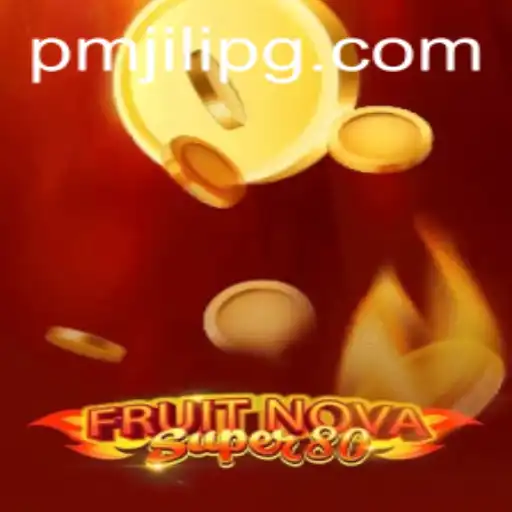 Exploring the Exciting World of FruitNovaSuper80: A Must-Play Game by PMJili