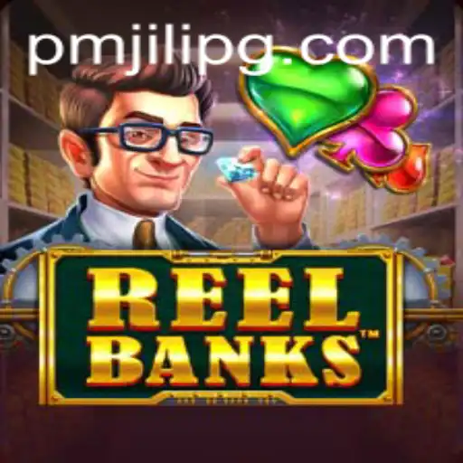 ReelBanks: An Exciting New Adventure from PMJili