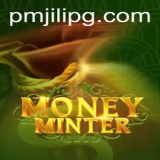 Exploring the Fascinating World of MoneyMinter: A Comprehensive Guide to PMJili