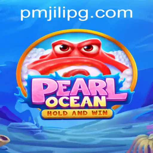 Exploring the Enchanting World of PearlOcean: A Deep Dive into PMJili