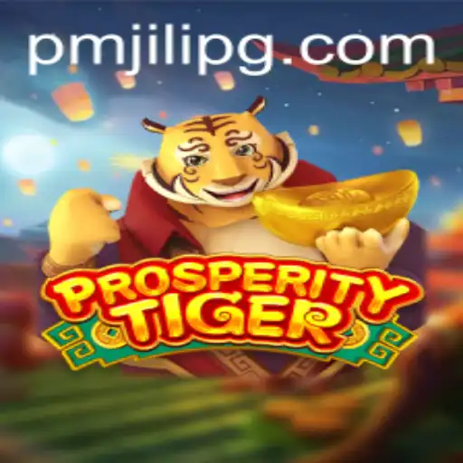 ProsperityTiger: Unleashing Luck and Fortune with PMJili