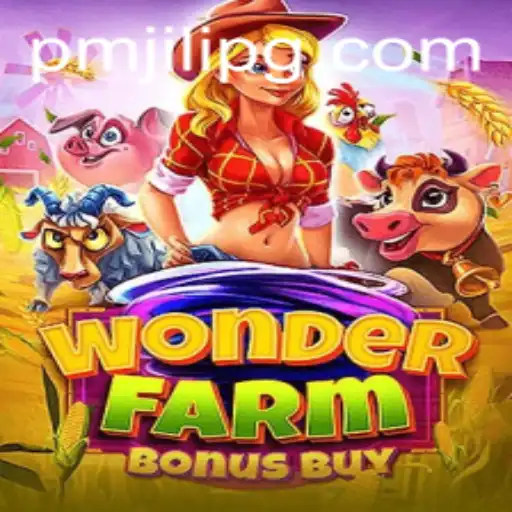 Discover the Exciting World of WonderFarmBonusBuy with PMJili